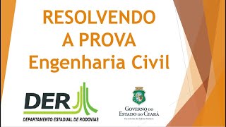 Resolvendo a Prova  Engenharia Civil  DER Ceará [upl. by Omik]