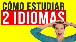 Cómo aprender 2 idiomas a la vez 7 tips [upl. by Mather655]