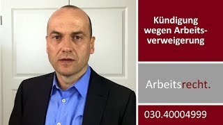 Kündigung wegen Arbeitsverweigerung  Fachanwalt für Arbeitsrecht Alexander Bredereck [upl. by Asyram]