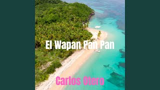 El Wapan Pan Pan Remastered [upl. by Tilla]