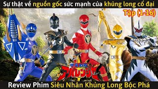 Review Phim Chiến Đội Abaranger P1  Sự Thật về Nguồn Gốc Sức Mạnh của KHỦNG LONG CỔ ĐẠI [upl. by Green]