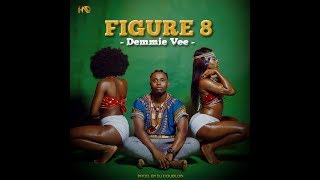 Demmie Vee  Figure 8 Lyrics Video [upl. by Terrence551]