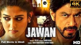 Jawan Full Movie  Shah Rukh Khan Nayanthara Vijay Sethupathi  Atlee  1080p HD Facts amp Review [upl. by Ahsenet791]