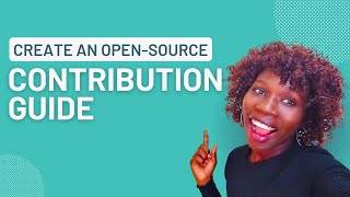 How to Create a Contribution Guide for Your Open Source Project [upl. by Attwood853]