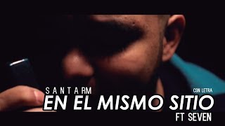 SANTA RM  EN EL MISMO SITIO FT SEVEN Lyrics [upl. by Emile856]