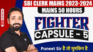 SBI Clerk Mains 2023  Fighter Capsule Day 5  SBI Clerk Mains Reasoning  Reasoning by Puneet Sir [upl. by Arezzini]