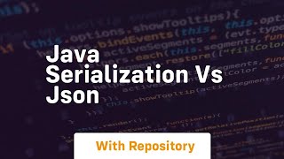 java serialization vs json [upl. by Ekenna]