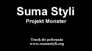 SumaStyli  Projekt Monster [upl. by Oryaj]