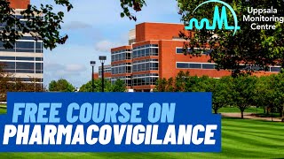 Pharmacovigilance Course Online Free  Pharmacovigilance Certification  Uppsala Monitoring centre [upl. by Kristien]