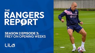 🎙️ THE RANGERS REPORT  Frey On Opening Weeks [upl. by Laram136]