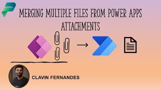 Merging Multiple Files from Power Apps Attachments  Part 3 [upl. by Hareema]