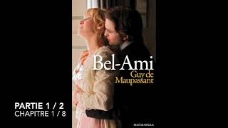 BelAmi  Maupassant  Partie 1  Chapitre 1  Livre audio [upl. by Aznarepse695]