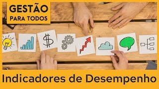 COMO DEFINIR INDICADORES DE DESEMPENHO  Gestão por Processos [upl. by Lawler]