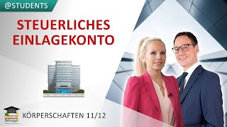 Steuerliches Einlagekonto im Körperschaftsteuerrecht § 27 KStG  Körperschaftsteuer 11 [upl. by Gaivn]