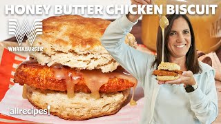 I Made Honey Butter Chicken Biscuits from Whataburger At Home  Allrecipes [upl. by Josh669]