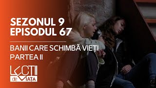 PROMO LECȚII DE VIAȚĂ  Sez 9 Ep 67  Banii care schimba vieti partea II [upl. by Tedie927]