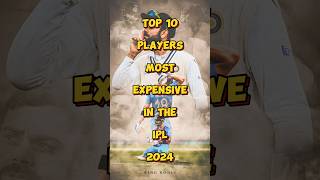 Top 10 Players Most Expensive In The IPL 2024 shorts top10 cricket viral [upl. by Korff]