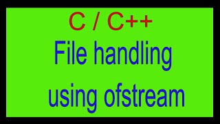 Output File Stream in C  fstream in C  ostream in C [upl. by Ardehs415]