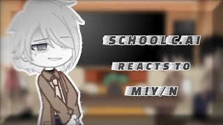 School CAI react to MYN  11  Speed 2x  GCRV by ʏᴏᴜʀʟᴏᴄᴀʟsᴛʀᴀɴɢᴇʀ [upl. by Nuahsel237]