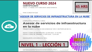 Docente Tecnológico CURSO quotASESOR DE SERVICIOS DE INFRAESTRUCTURA EN LA NUBEquot NIVEL 1 LECCIÓN 1 [upl. by Euqinue]