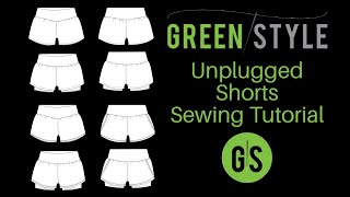 Greenstyle Unplugged Shorts Sewing Tutorial [upl. by Surovy]