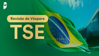 Revisão de Véspera TSE [upl. by Aibun]