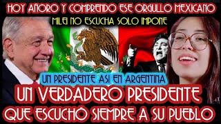 HOY LO SE ES UN HONOR ESTAR CON OBRADOR UN PRESIDENTE ASI EN ARGENTINA ARGENTINA SE RINDE A AMLO [upl. by Alexander]