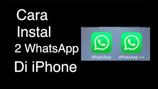 Cara Instal 2 WhatsApp di iPhone tanpa Jailbreak [upl. by Nimzzaj216]