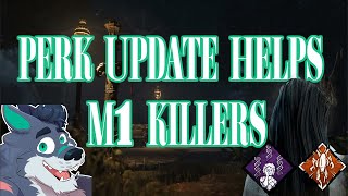 Perk Update Helps M1 Killers [upl. by Hayton]