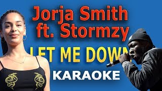 Jorja Smith  Let Me Down ft Stormzy LYRICS Karaoke [upl. by Cotterell386]