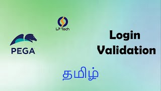 Login Validation  Pega  Pega in tamil [upl. by Seeto742]