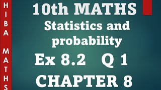 10th maths chapter 8 statistics exercise 82 question 1 tn samacheer hiba maths [upl. by Ehcor210]