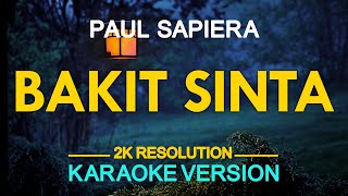 Bakit Sinta Karaoke  Paul Sapiera [upl. by Ami]