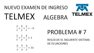 nuevo examen de ingreso TELMEX de álgebra para aspirantes problema  7 [upl. by Okimuy]