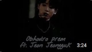 BTS Bangla FmvObhodro Prem FtJeon Jungkook [upl. by Geesey]