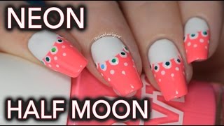 Easy neon half moon nail art [upl. by Bianchi914]