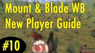 10 Pillage the Village  Mount and Blade Warband New Player Guide [upl. by Eirallih403]