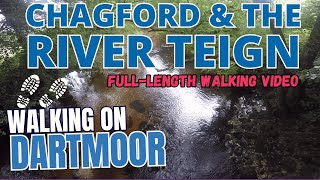 DARTMOOR WALK CHAGFORD amp the RIVER TEIGN fulllength walking video walking on Dartmoor in Devon [upl. by Rahel756]