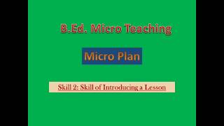 Micro Plan of Micro Teaching Skill 2 Introducing a Lesson by Educere [upl. by Ime]