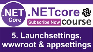 5 Launchsettings wwwroot and appsettings  ASPNET Core MVC NET 6  codeGPT [upl. by Nnagrom]