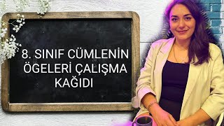 8 SINIF CÜMLENİN ÖGELERİ ÇALIŞMA KAĞIDI [upl. by Suirrad]