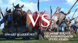 WARHAMMER III Total War  Dwarf Warriors VS Zombie Pirate Deckhands Mob Polearms [upl. by Nahshon]