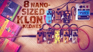 8 NanoSized Klon Klones Decibelics Wampler MXR Nux BYOC Tone City Mosky [upl. by Yhtnomit]