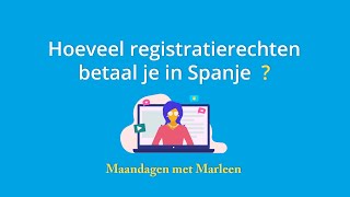 MMM 82  Hoeveel registratierechten betaal je in Spanje [upl. by Einahc]