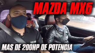 MAZDA MX6 MAS DE 200HP DE POTENCIA [upl. by Illah]