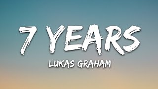 Lukas Graham  7 Years Lyrics [upl. by Ehsiom816]