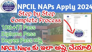 NPCIL NAPS Apply Online 2024 TeluguNPCIL Narora STSA Stipendiary Trainee Application Form Fill Up [upl. by Hussey]