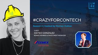 Crazy for ConTech with Mateo Gonzalez [upl. by Uolyram541]