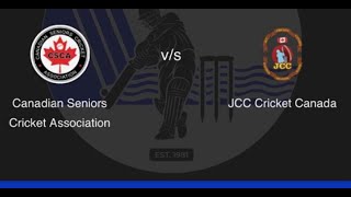 Cricket Game Live Stream  Canadian Senior Cricket Association VS JCC Cricket Canada [upl. by Princess128]