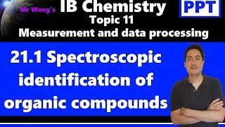 IB Chemistry Topic 211 Spectroscopic identification of organic compounds [upl. by Bev]